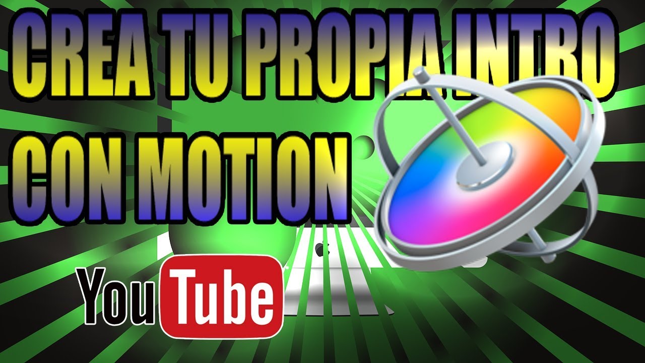 TUTORIAL MOTION / COMO HACER UNA INTRO PARA TU CANAL DE YOUTUBE