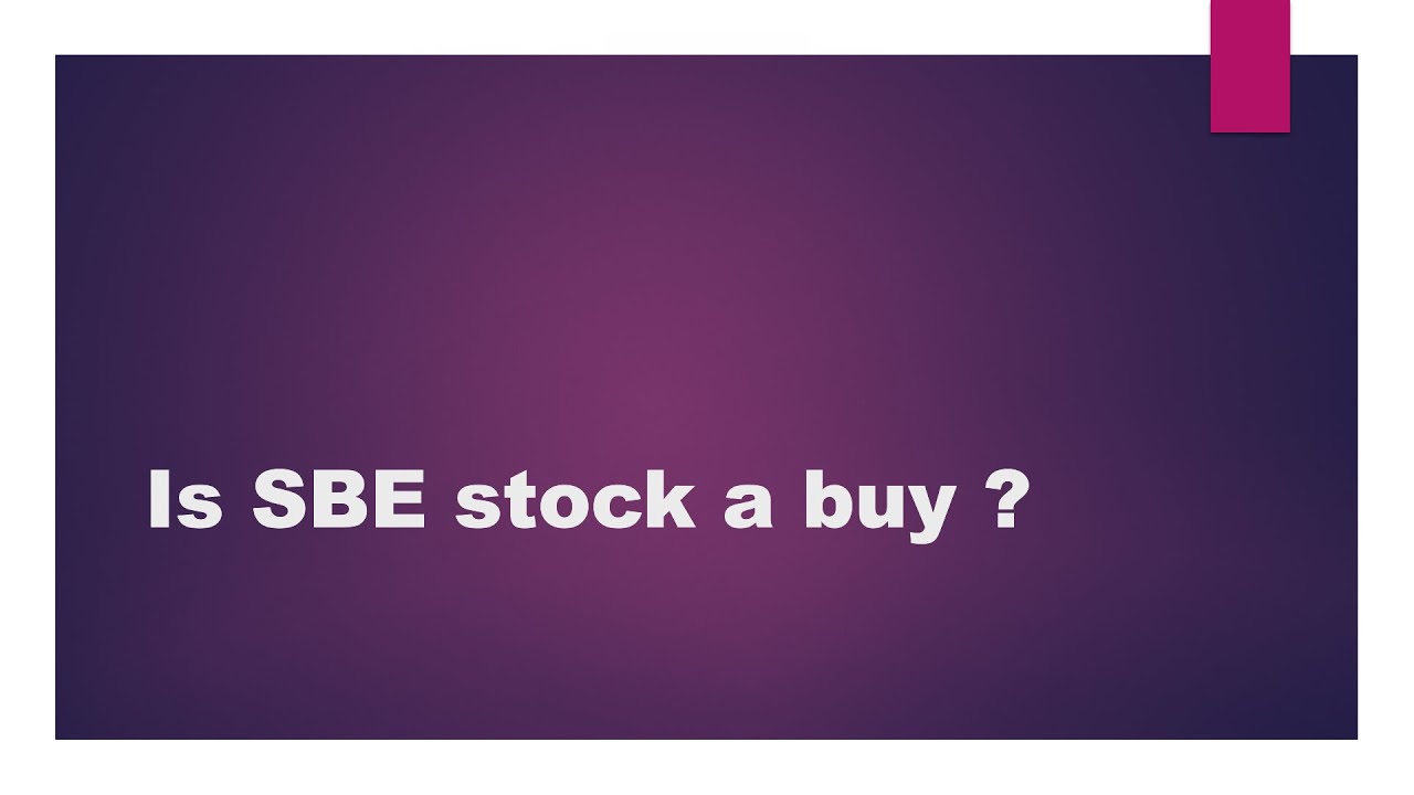 Is SBE stock a buy ?