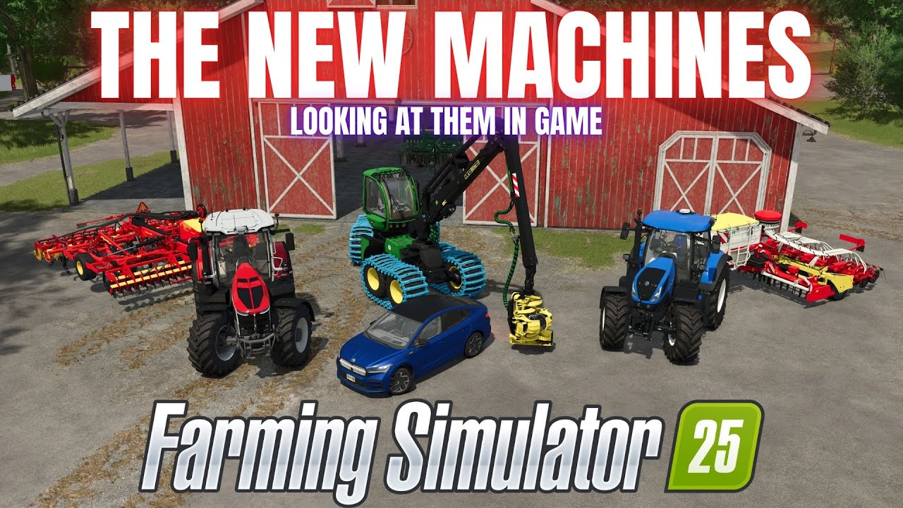 LOOKING AT THE NEW EQUIPMENT IN  GAME - Farming Simulator 25