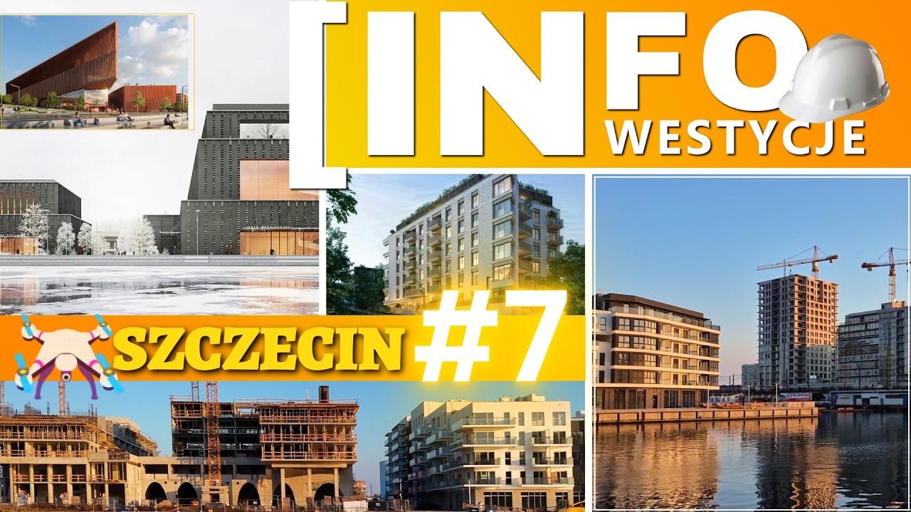INFO-INWESTYCJE: SZCZECIN#7