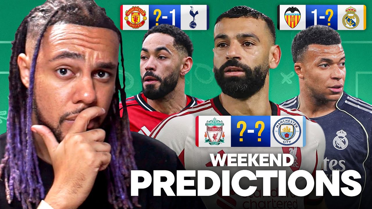 WEEKEND PREDICTIONS! ft. United v Spurs and Liverpool v City! 🔥