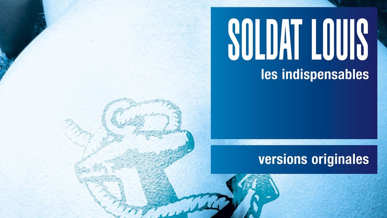 Soldat Louis - C'est un pays (officiel)