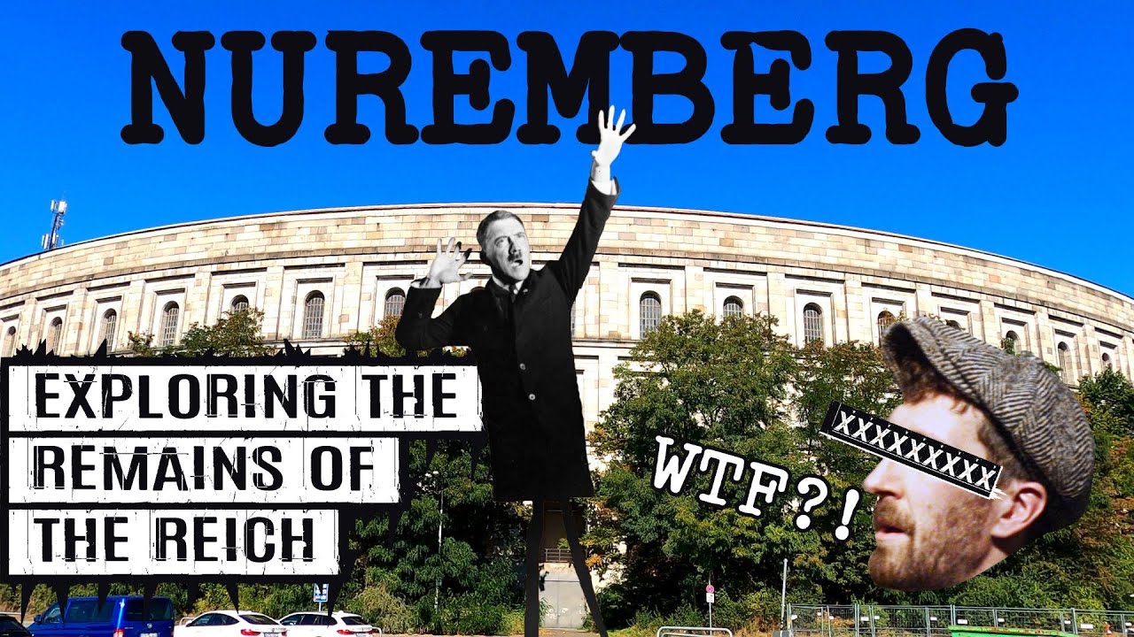 Nuremberg - The Town with a Nazi Quarter