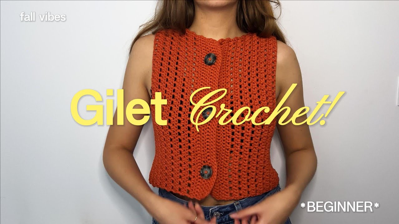 Tuto gilet crochet facile | Sans couture + explications détaillées