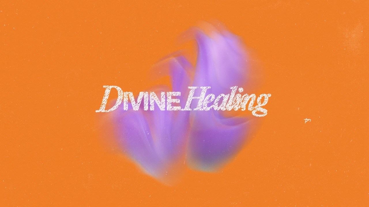 Divine Healing - Week 1