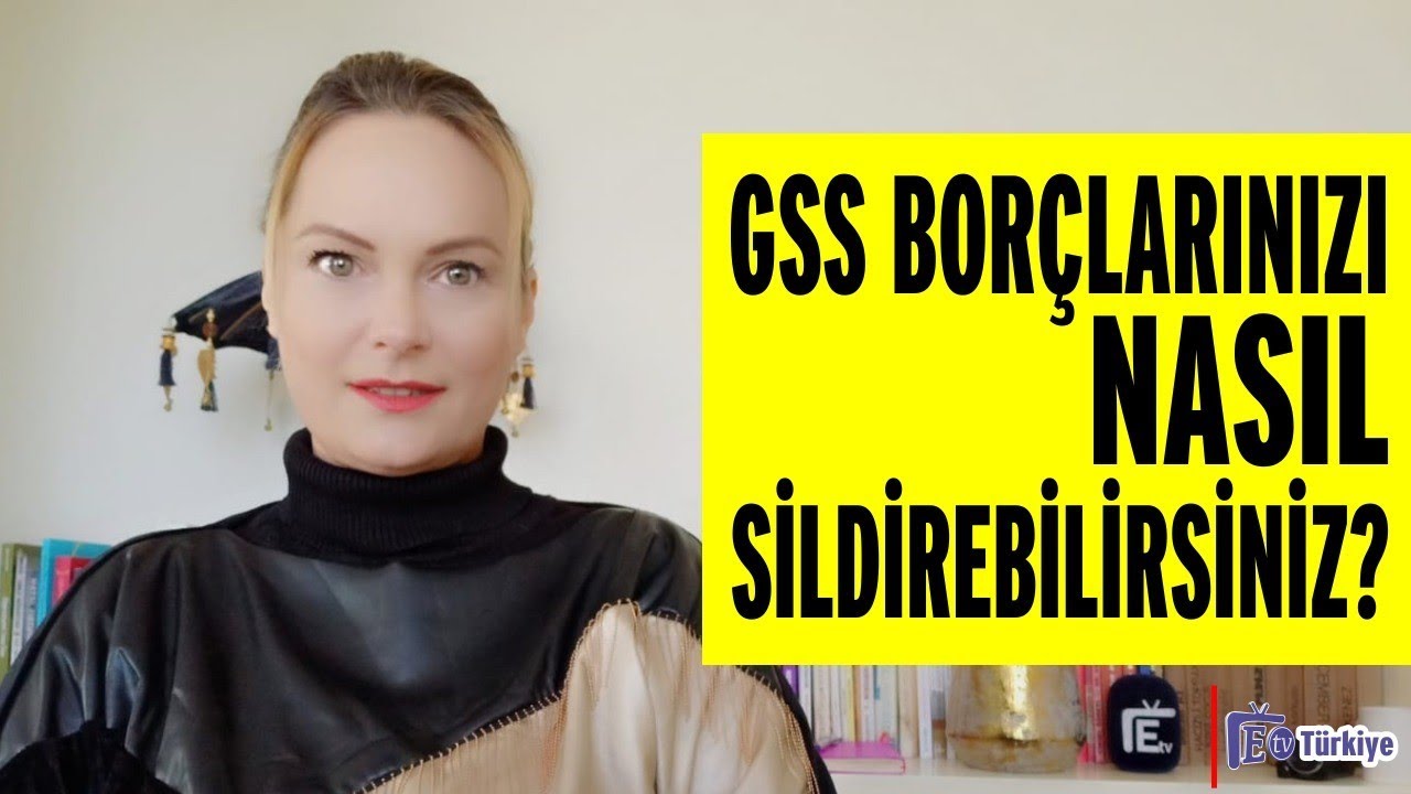 GSS BOR&Ccedil;LARINIZI NASIL SİLDİREBİLİRSİNİZ ?