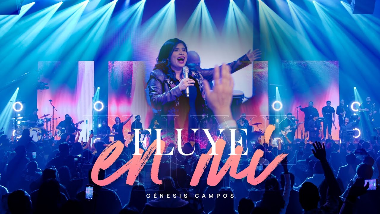Fluye En M&iacute; - En Vivo - Genesis Campos -