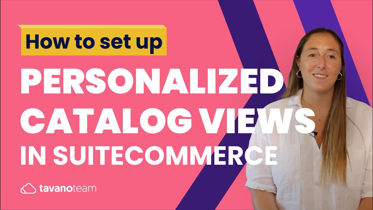 How to set up Personalized Catalog Views - Unlocking SuiteCommerce [2021 Update]