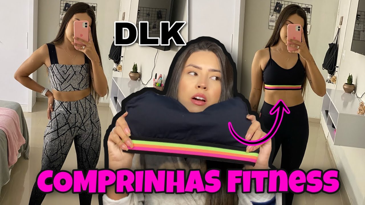 COMPRINHAS FITNESS DLK MODAS | PROVANDO TUDO COM VOCÊS