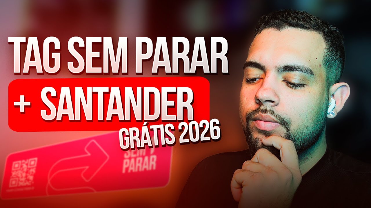 SANTANDER + SEM PARAR TAG SEM ANUIDADE | Atualizado 2026