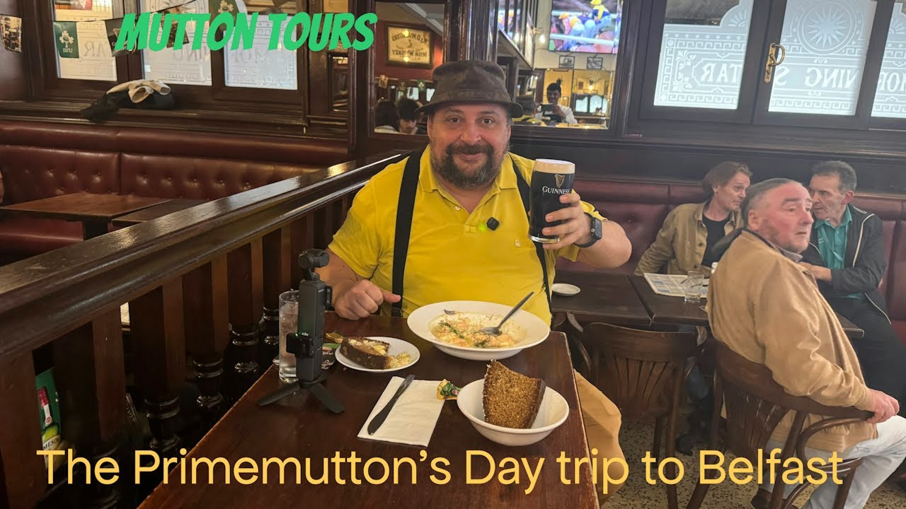 The Primemutton's day trip to Belfast, another 7 pub Guinness fuelled epic.