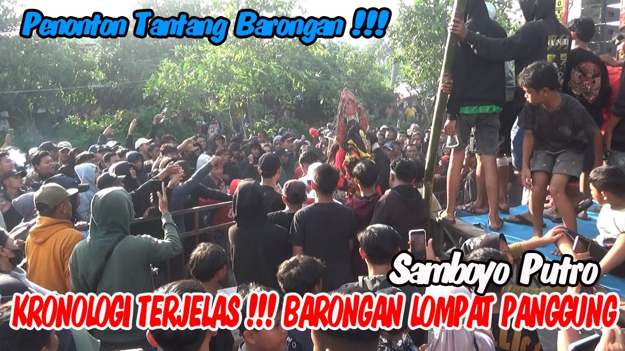Tantang Barongan !!! Kronologi Terjelas Barongan Lompat Panggung Samboyo Putro Live Jaruman Nganjuk
