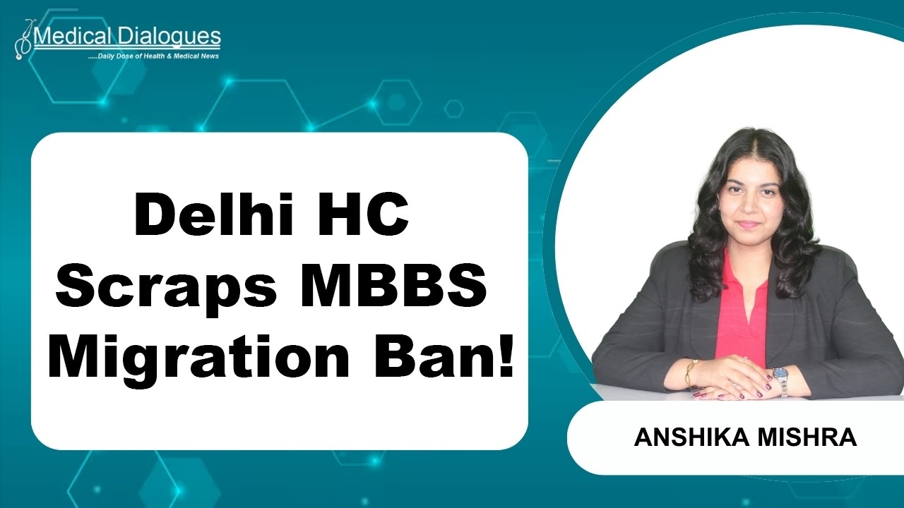Delhi HC Quashes NMC Regulation Banning MBBS Student Migration