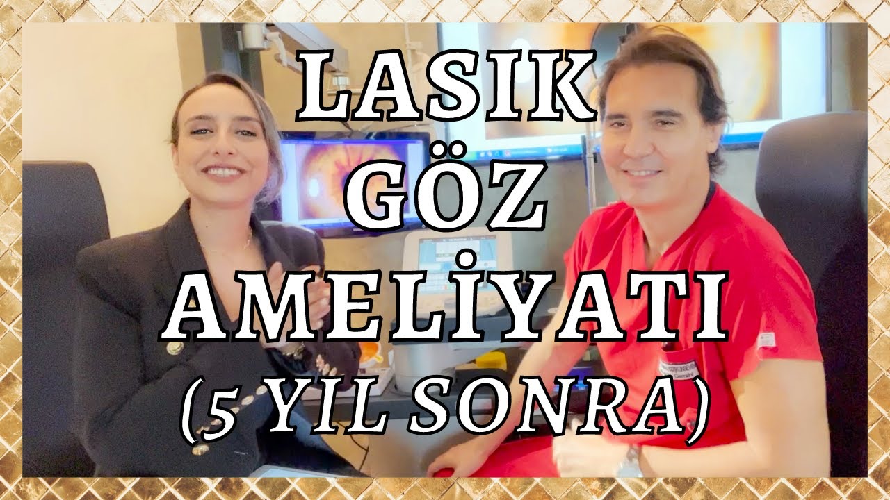 Lasik Göz Ameliyatı Güncellemesi | 5 YIL SONRAKİ DURUM ve TÜM SORULARINIZA CEVAPLAR