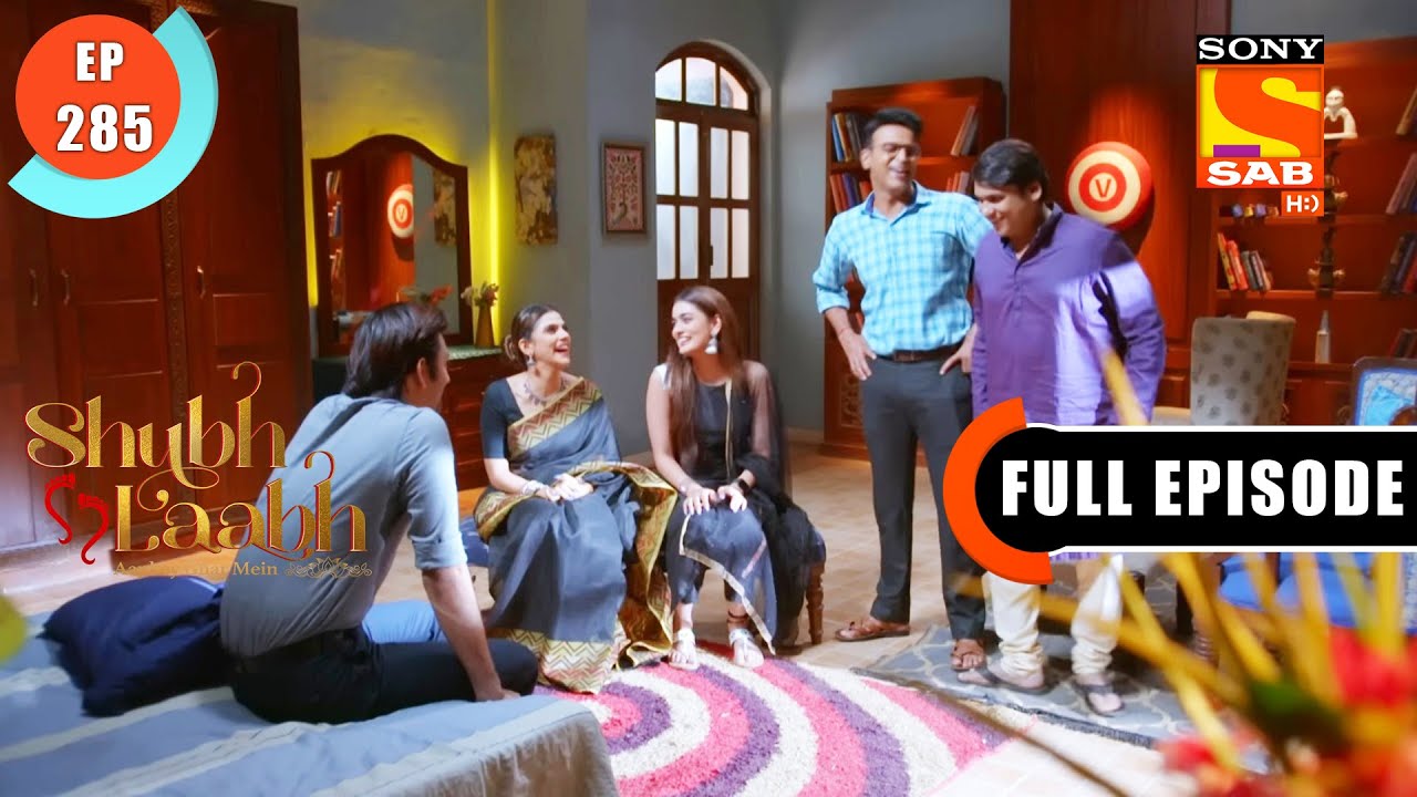 The Toshniwal Sibling Bond - Shubh Laabh - Apkey Ghar Mein - Ep 285 - Full Episode -15 Aug 2022