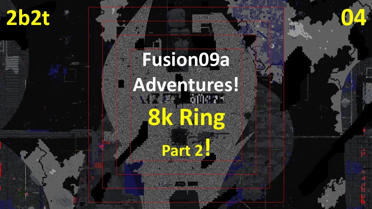2b2t - Minecraft - (04) Fusion09a Приключения - Кольцо 8k, Часть II!