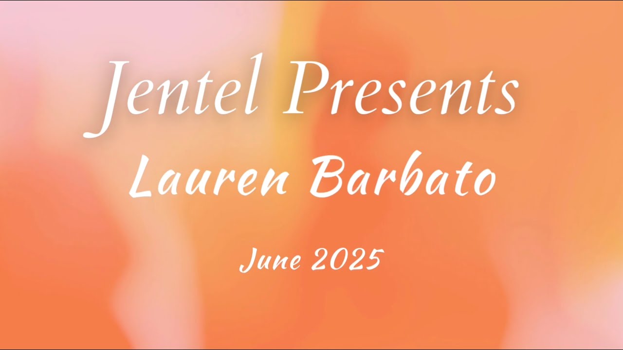Jentel Presents: Lauren Barbato (June 2025)