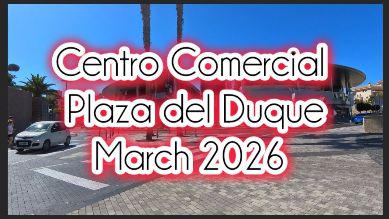A walk around Centro Comercial Plaza del Duque. March 2026 