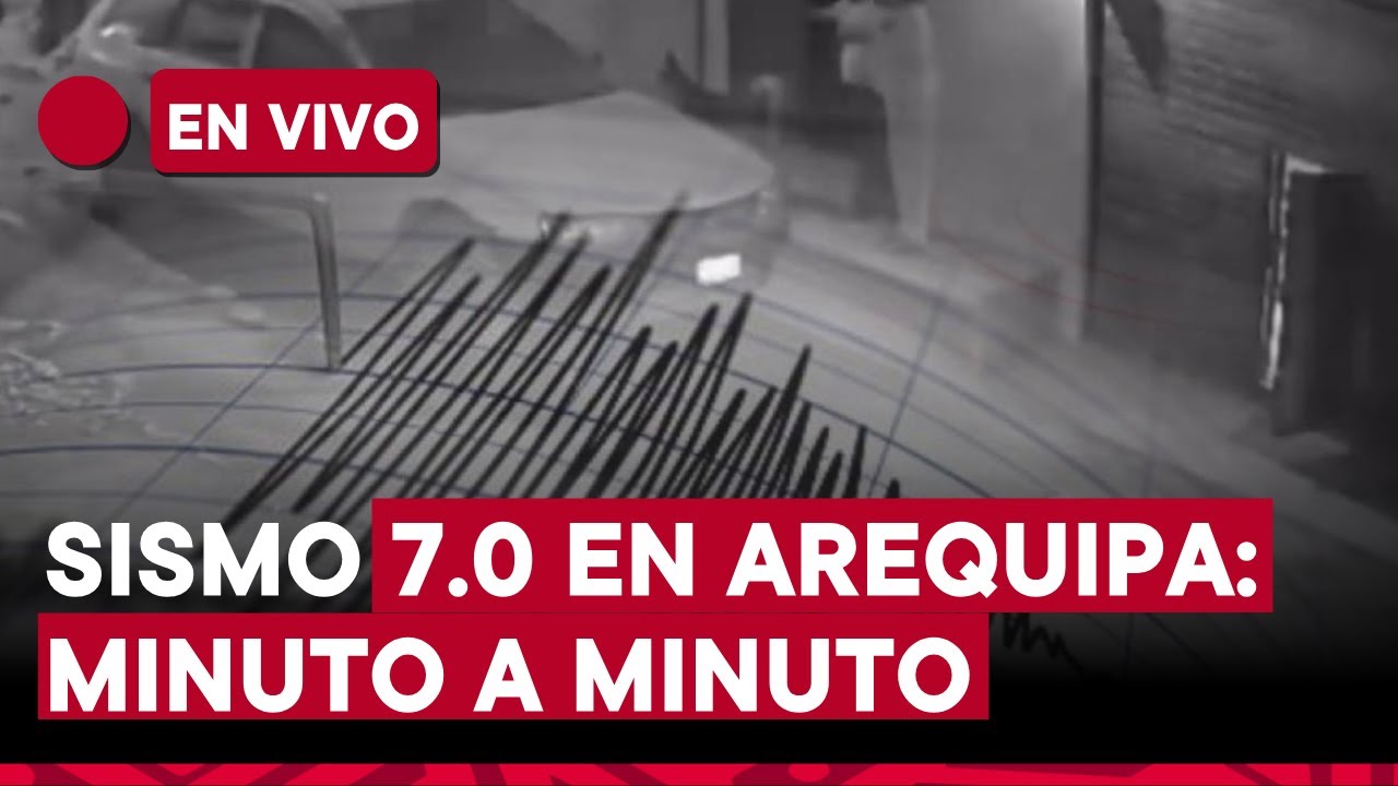 Sismo de 7.0 en Arequipa EN VIVO: reporte minuto a minuto de TVPerú Noticias en Caravelí