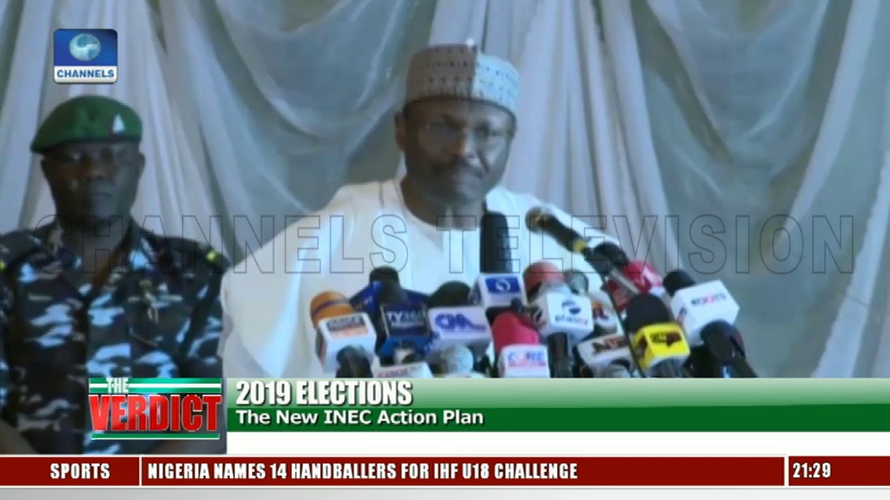 2019 Elections: The New INEC Action Plan |The Verdict|