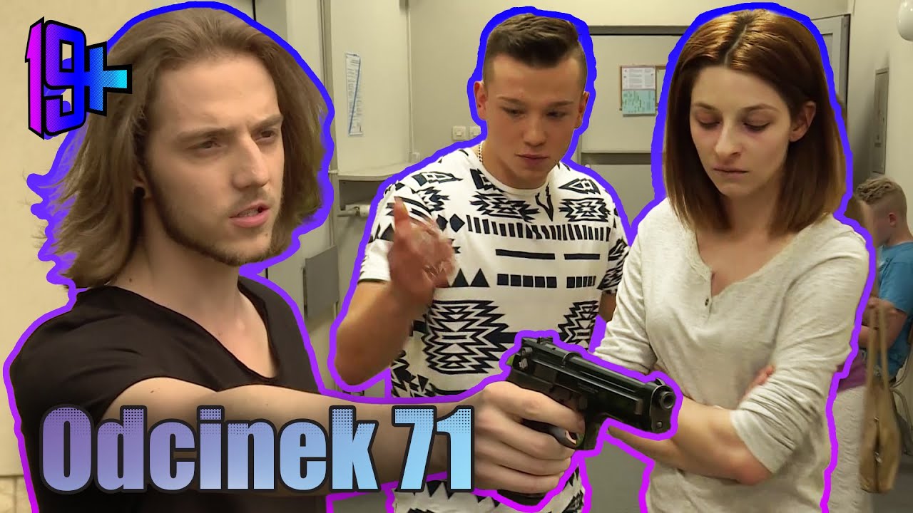 19+ | ODCINEK 71
