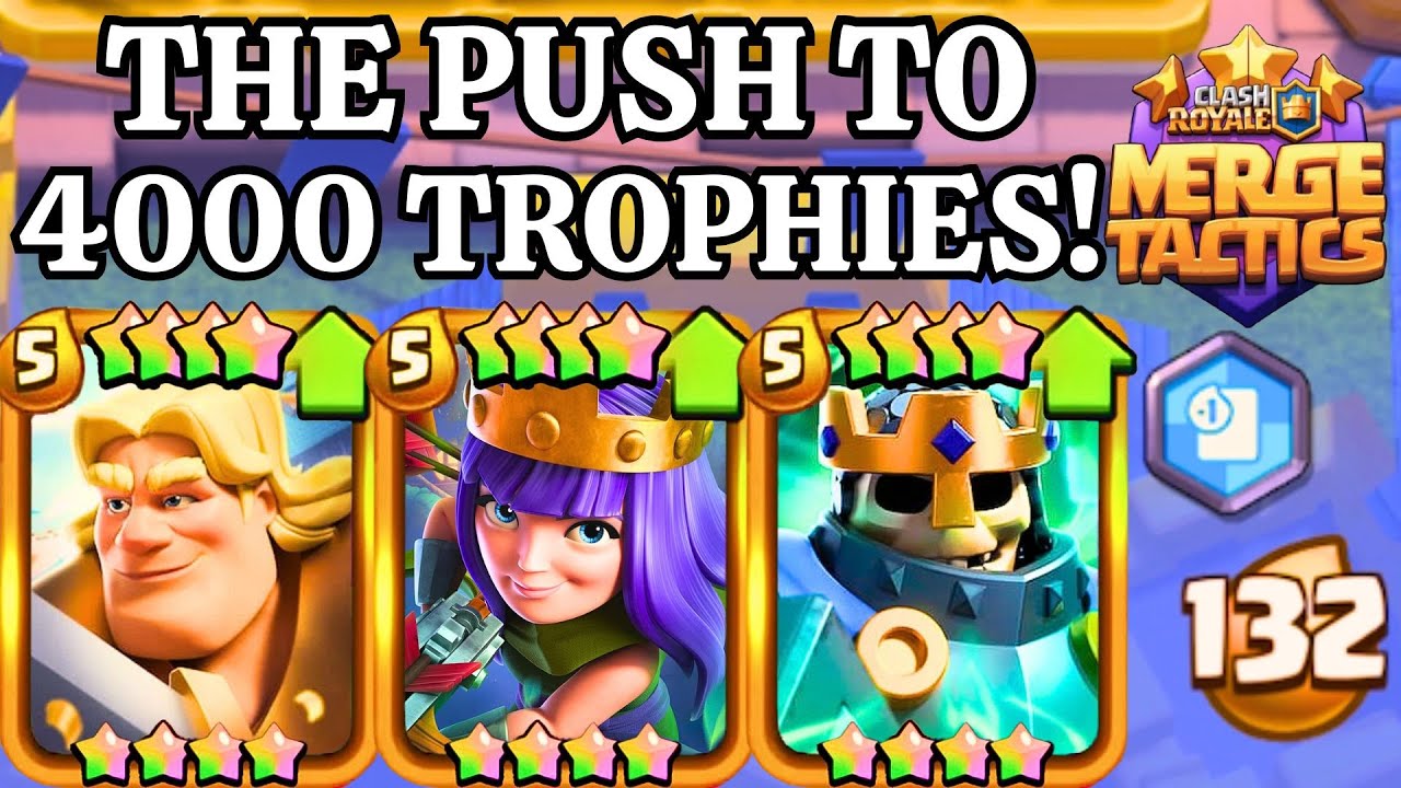 The Push to 4000 TROPHIES! - Clash Royal Merge Tactics