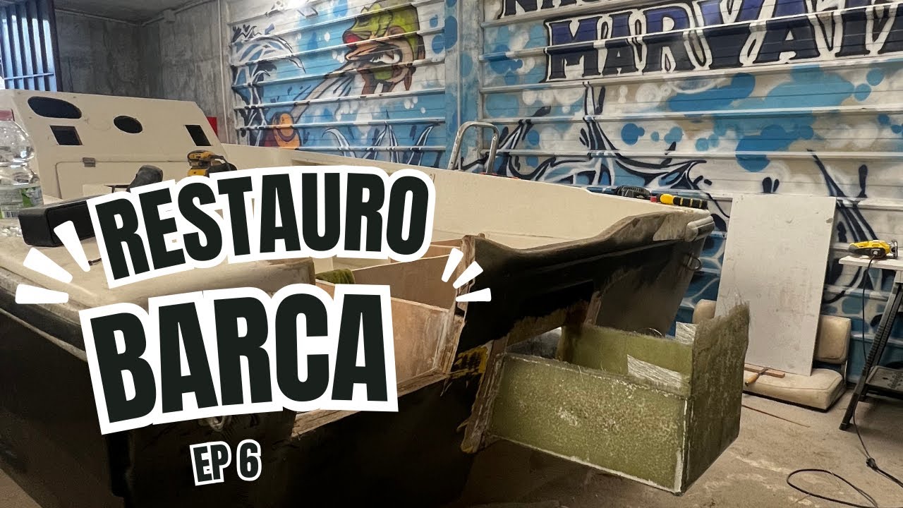 Restauro una BARCA - EP6 🛥️
