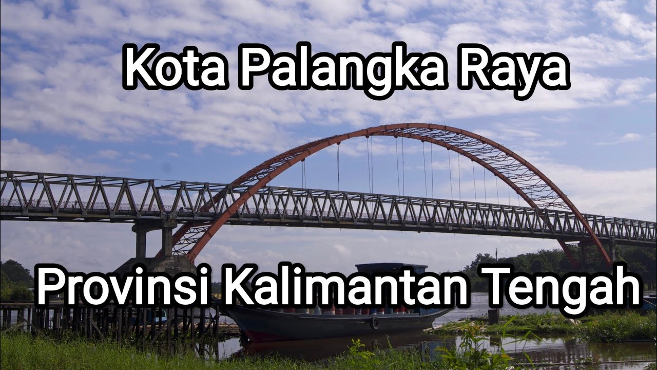 Kota - Palangka Raya | Ibukota Provinsi Kalimantan Tengah | Indonesia #palangkaraya #kota