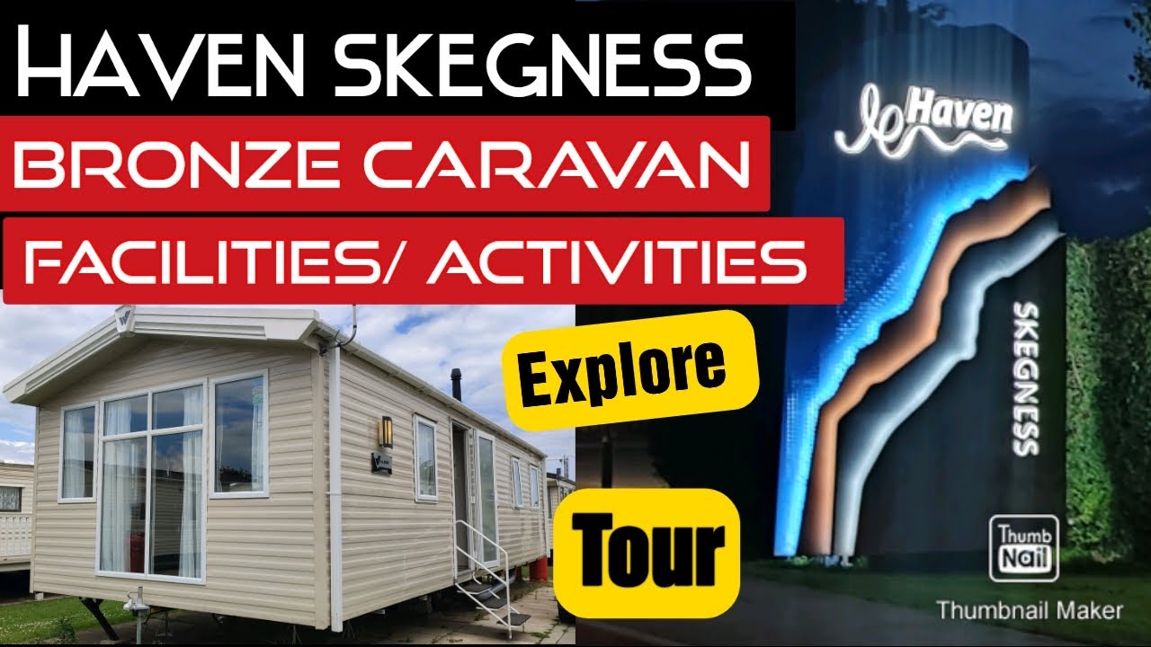 Haven Skegness Facilities / Activities Tour Explore - Bronze Caravan Tour 🏠 (What to expect) ⛱️
