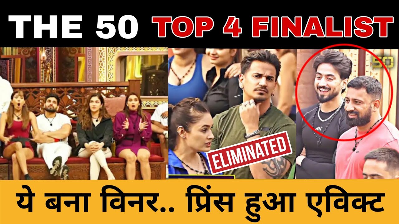 The 50 Prince Evicted 😱 Top 4 Finalist | Rajat Mr. Faisu | Who Is Winner Of The 50 Grand Finale