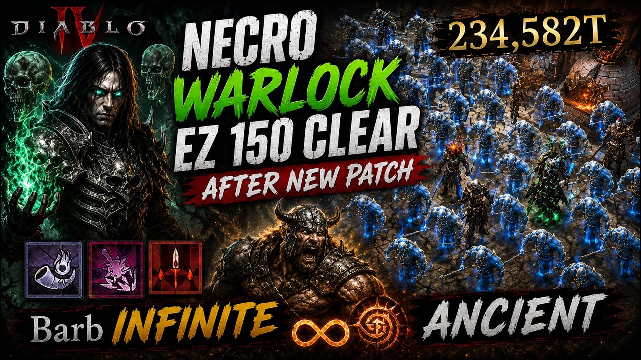 EZ 150 CLEAR After NEW PATCH on NECRO WARLOCK & BARB INFINITE ARMY ANCIENT