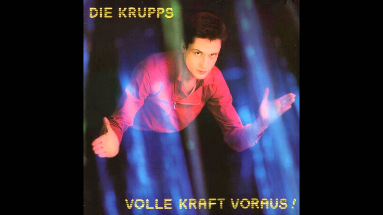 Die Krupps - denn du lebst nur einmal