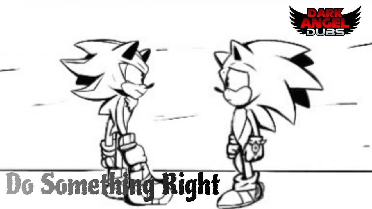 Do Something Right (Sonadow Comic dub)