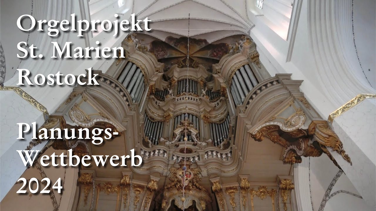 Planungswettbewerb Orgel St. Marien Rostock