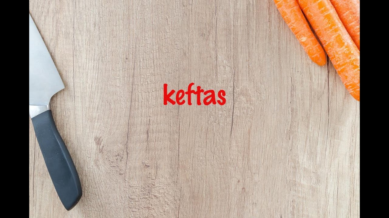 How to cook - keftas