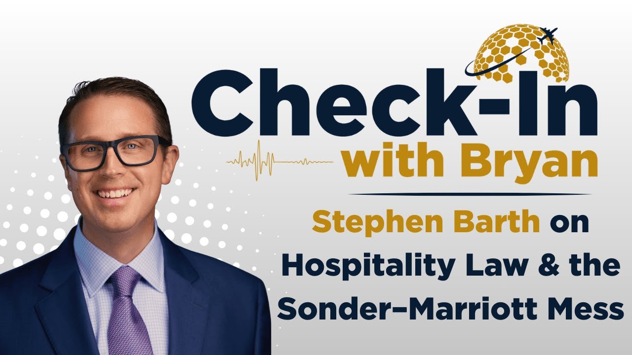 Stephen Barth on Hospitality Law & the Sonder–Marriott Mess