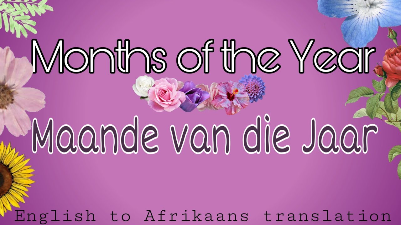 Maande Van Die Jaar - English to Afrikaans Translation