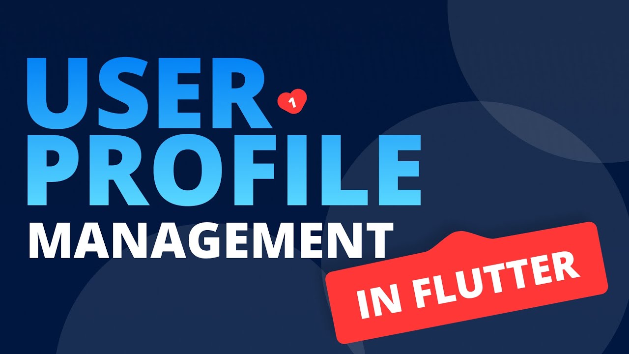 Handle User Profile in Flutter | Firebase User Profile Management