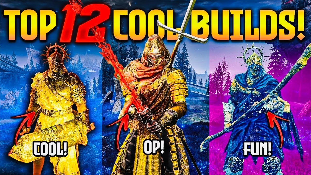 TOP 12 Cool & OP Builds in Elden Ring!