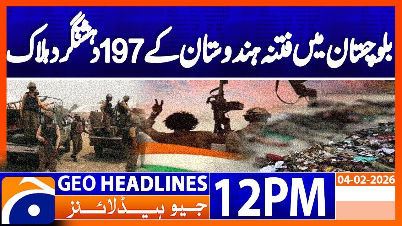Security forces kill 173 terrorists in Balochistan | Geo News 12PM Headlines | 4 February 2026