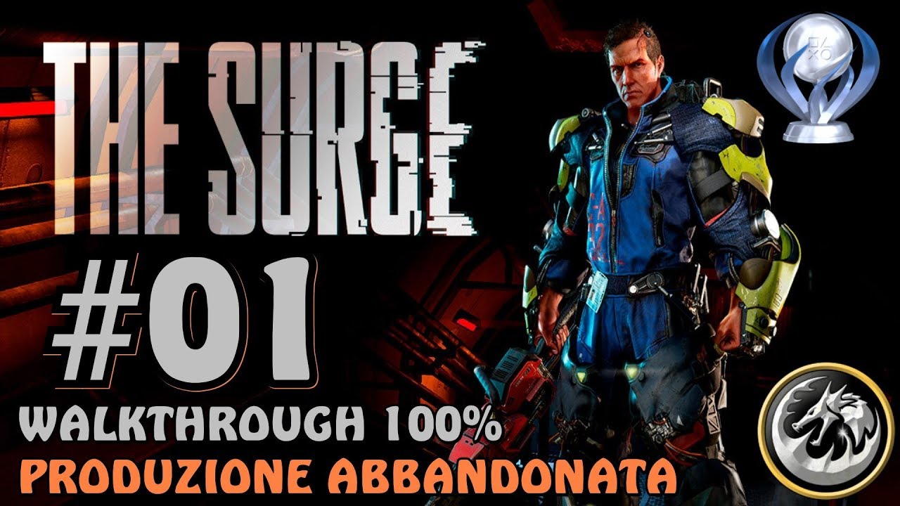 Produzione abbandonata PARTE 1 - The Surge - Walkthrough 100% ITA #01