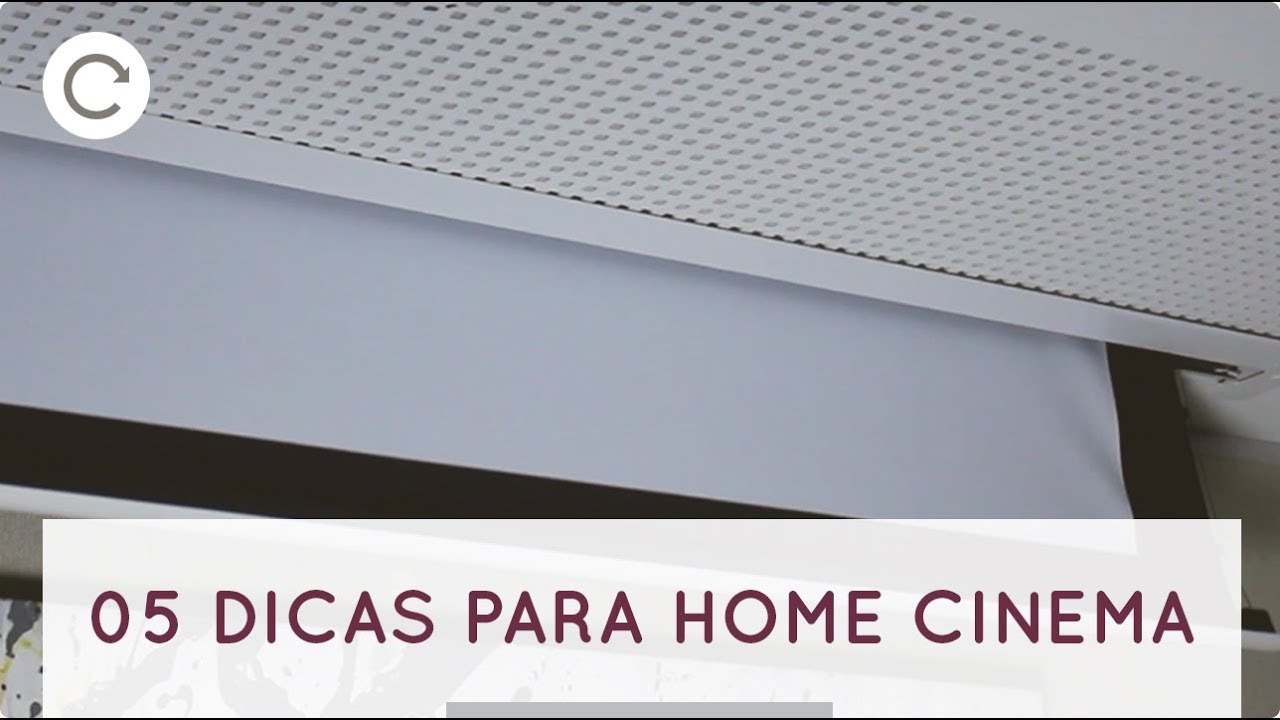 5 dicas na hora de montar o Home Cinema - Decoração