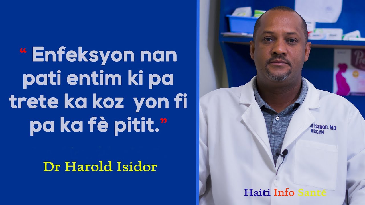 Enfeksyon nan pati entim ki pa trete ka koze yon fi pa ka fè pitit.
