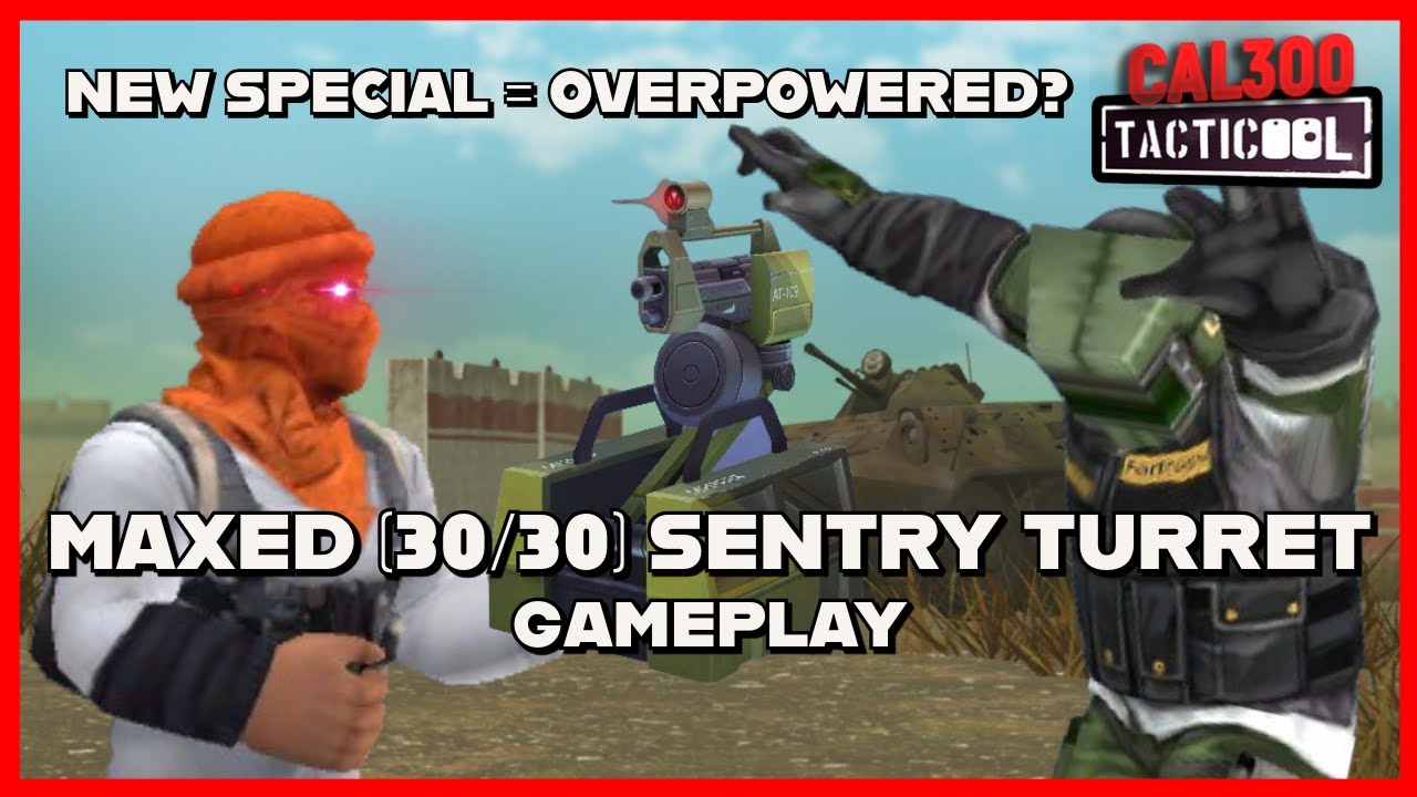 TACTICOOL: 🤔SENTRY TURRET IS OP?🤔 [MAXED (30/30) Sentry Turret Gameplay]