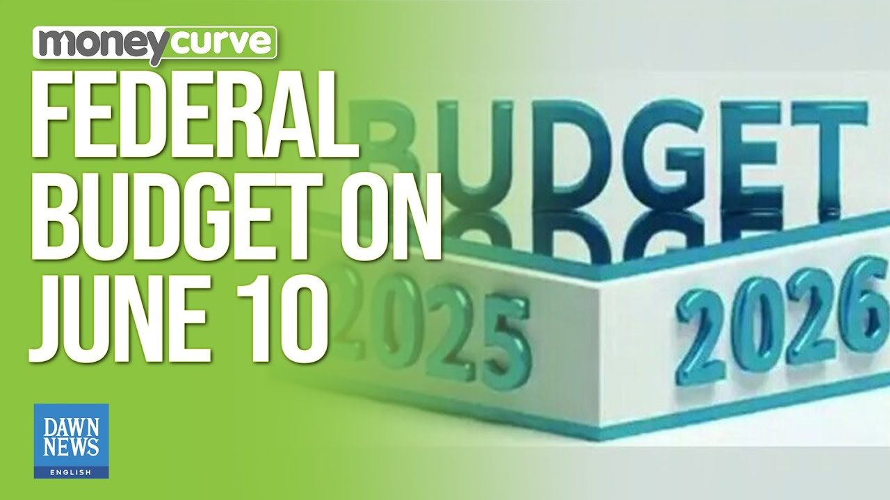 Pakistan Federal Budget 2025-26 to be Presented on June 10 | Dawn News English