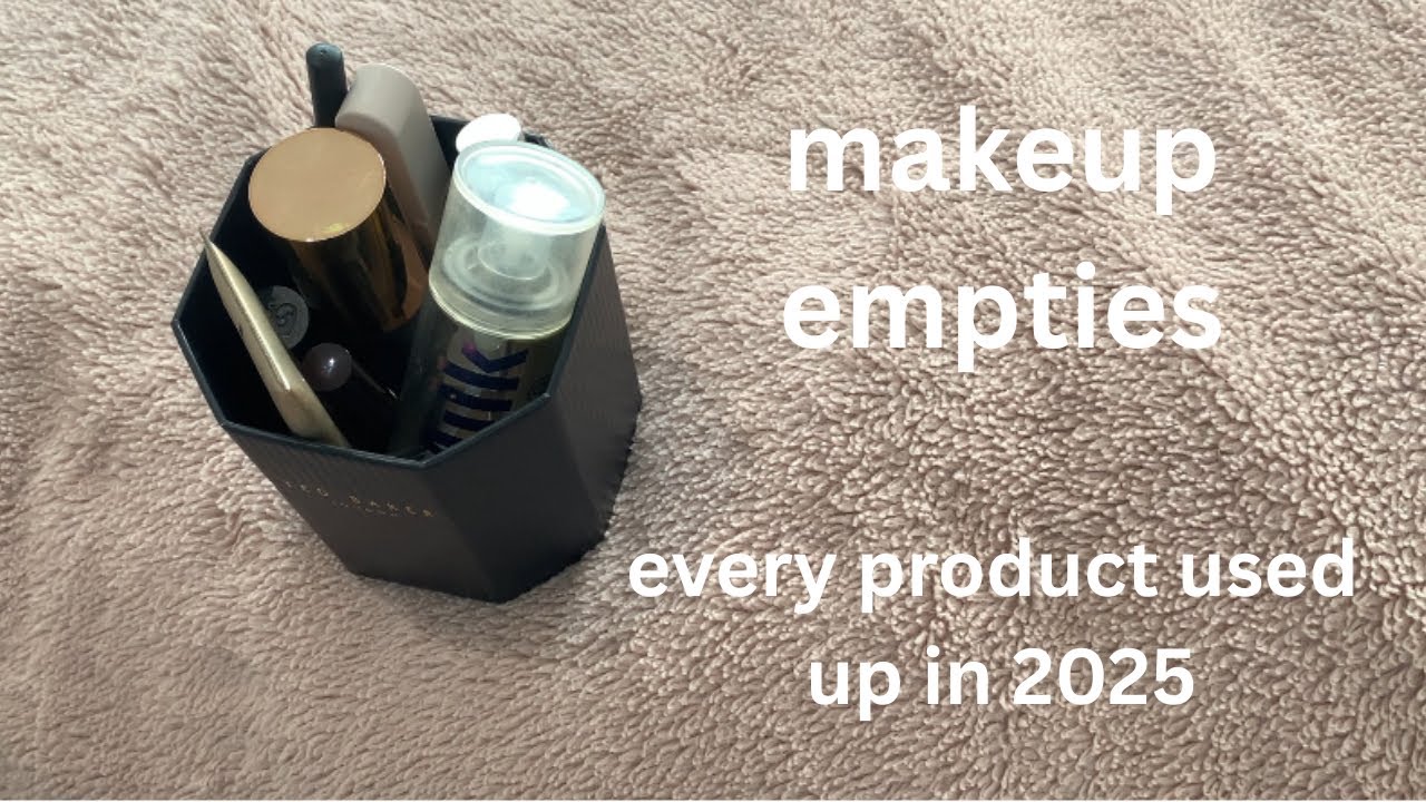 Yearly makeup empties (what I finished in 2025)
