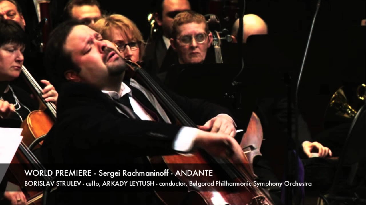 WORLD PREMIERE - S.Rachmaninoff - ANDANTE - BORISLAV STRULEV
