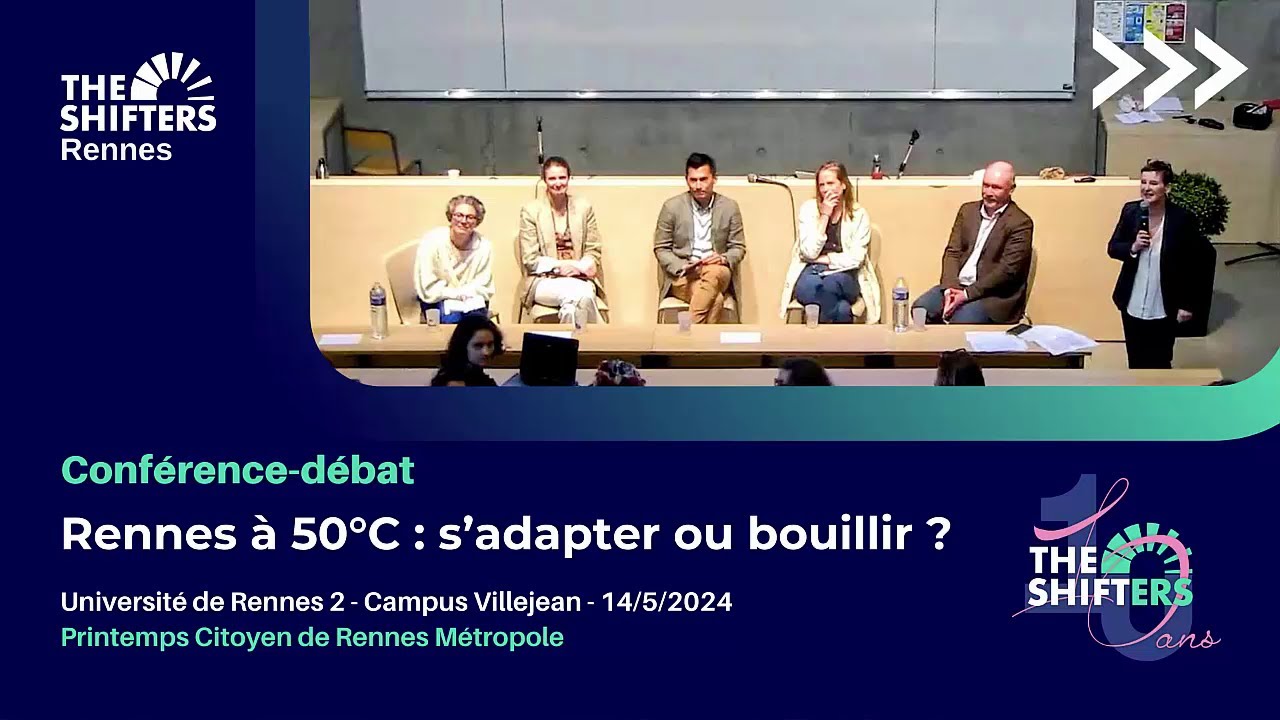 Rennes à 50°C : s'adapter ou bouillir ? - Conférence-débat - The Shifters