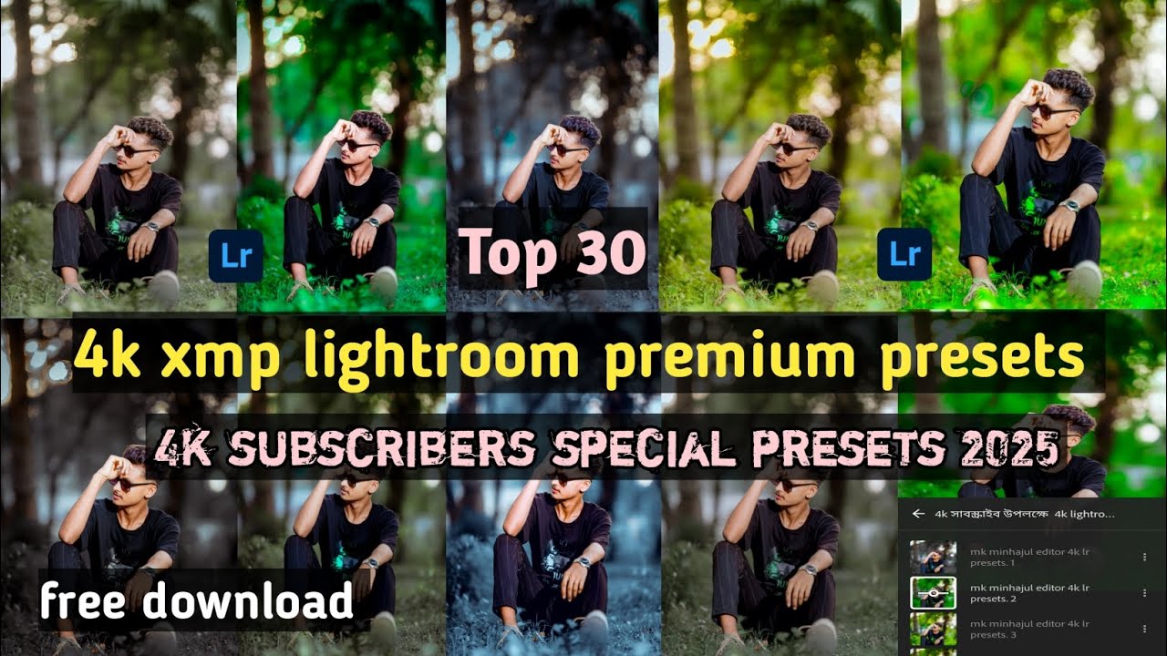 Top 30 4K XMP Lightroom Premium Presets !4k Subscriber Special Presets pack 2025 ! free download 