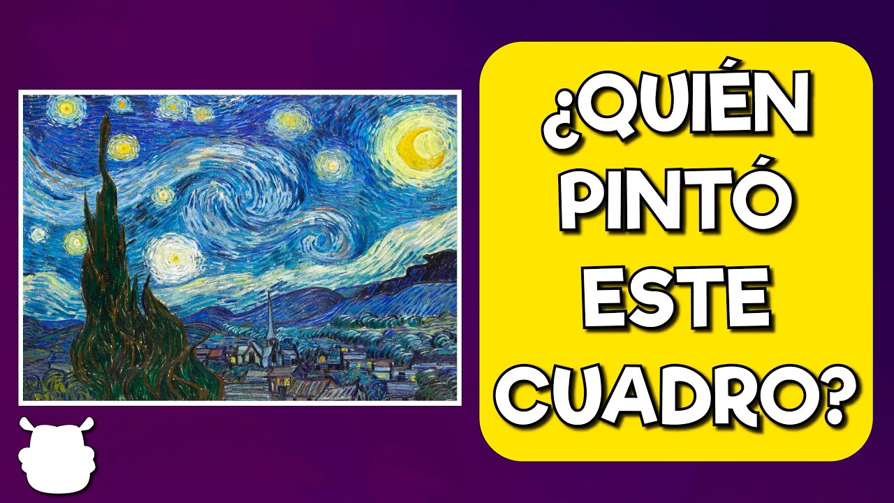 ¿Puedes IDENTIFICAR QUIÉN pintó estos famosos CUADROS? 🌛🎨